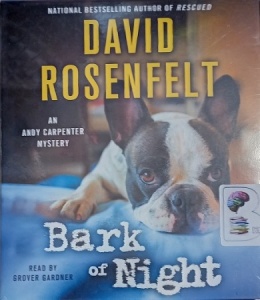 Bark of Night written by David Rosenfelt performed by Grover Gardner on Audio CD (Unabridged)